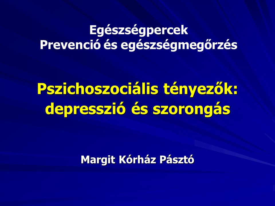 Pszichoszociális tényezők: depresszió és szorongás