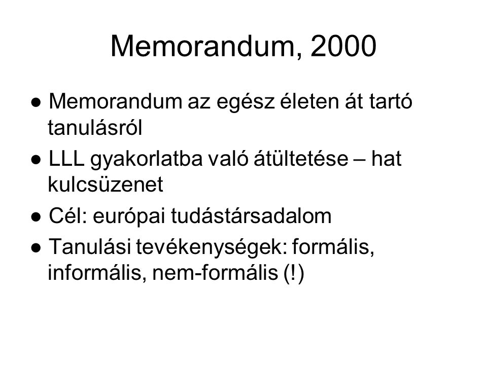 Memorandum, 2000 ● Memorandum az egész életen át tartó tanulásról