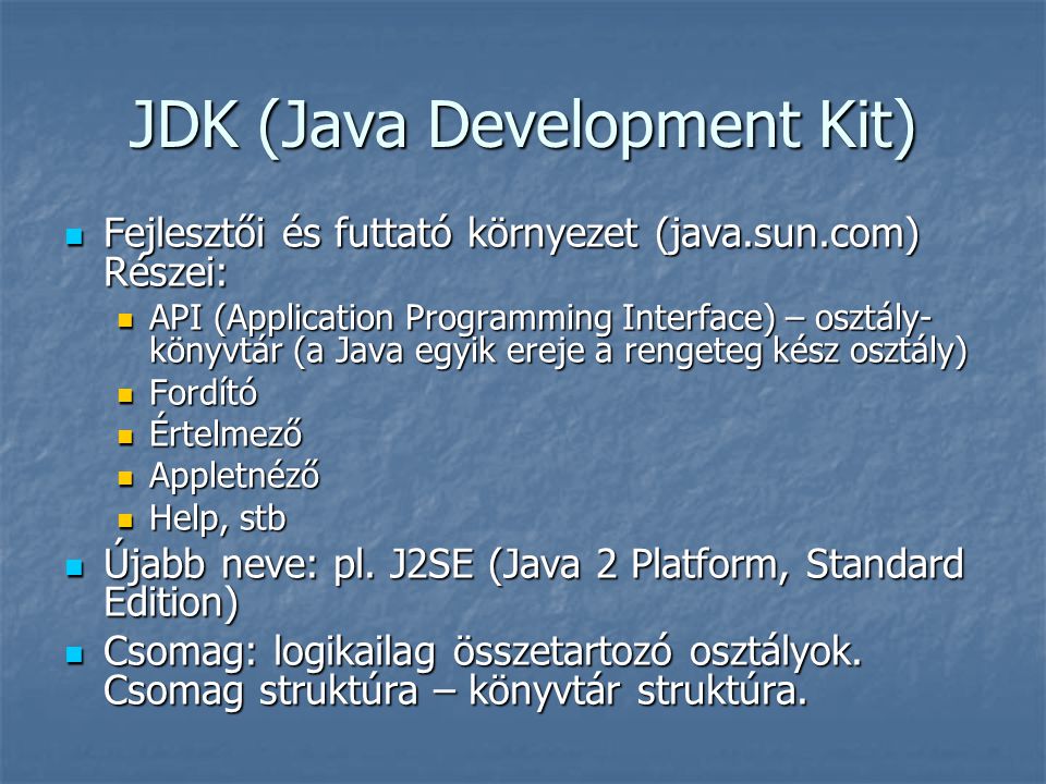 JDK (Java Development Kit)