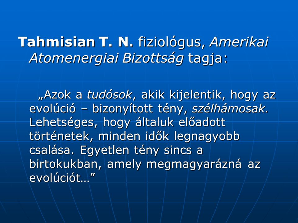 Tahmisian T. N. fiziológus, Amerikai Atomenergiai Bizottság tagja: