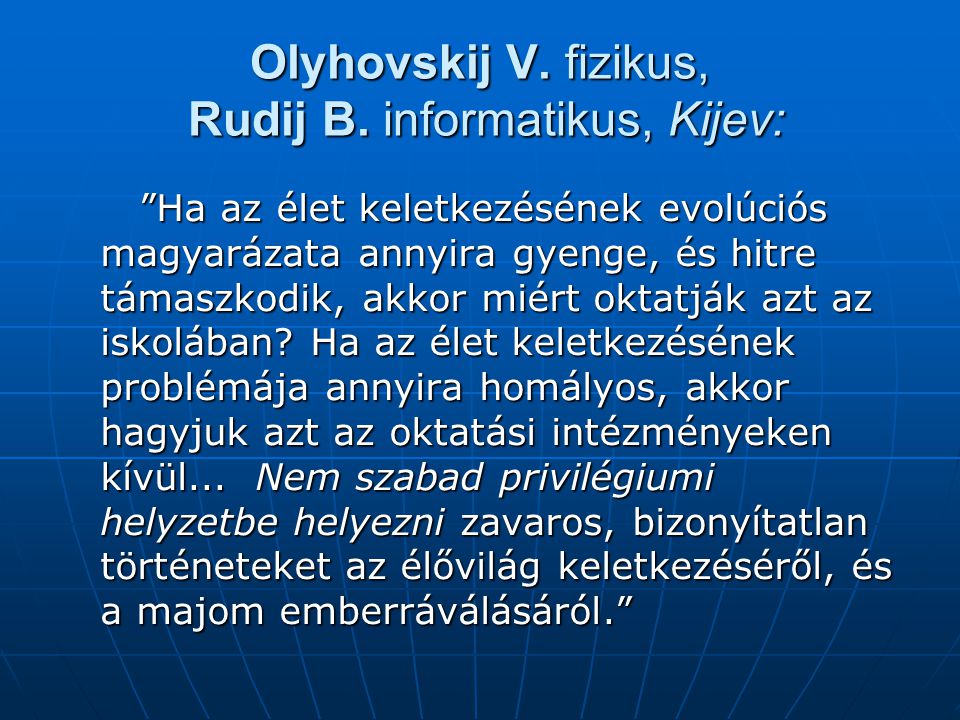 Olyhovskij V. fizikus, Rudij B. informatikus, Kijev: