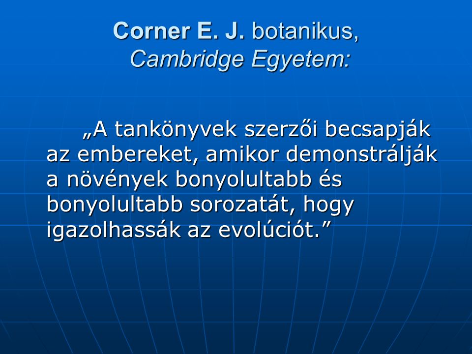 Corner E. J. botanikus, Cambridge Egyetem: