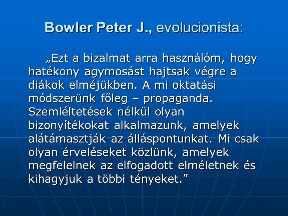 Bowler Peter J., evolucionista: