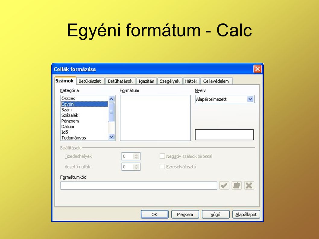 Egyéni formátum - Calc