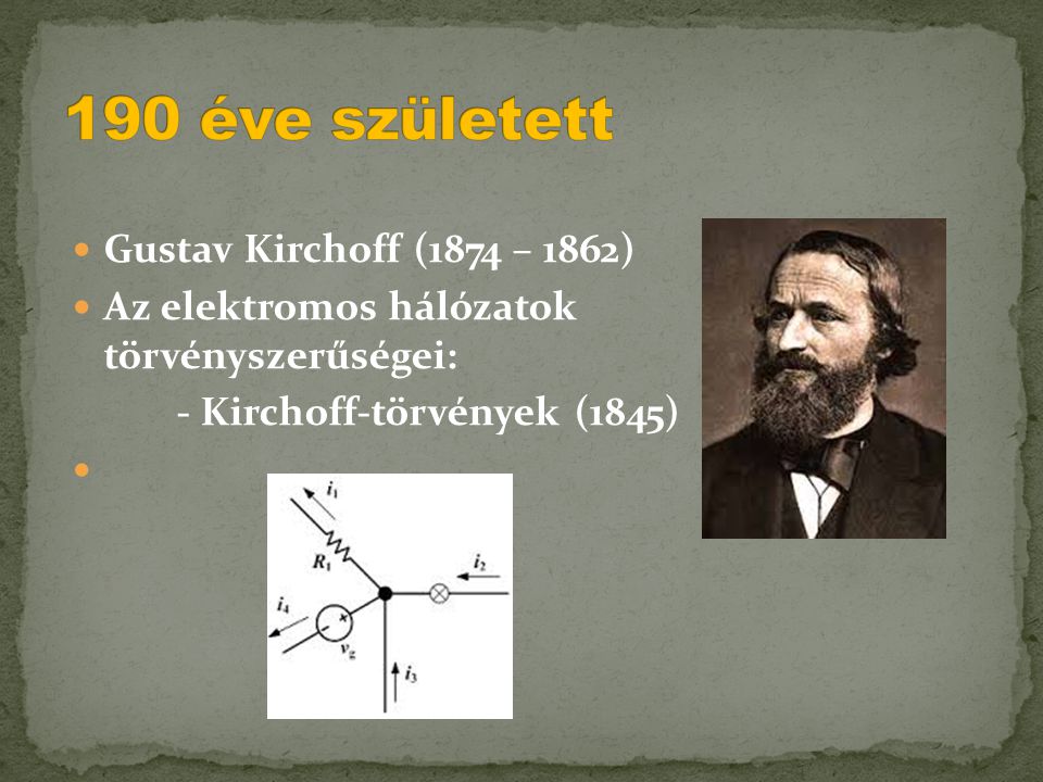 190 éve született Gustav Kirchoff (1874 – 1862)