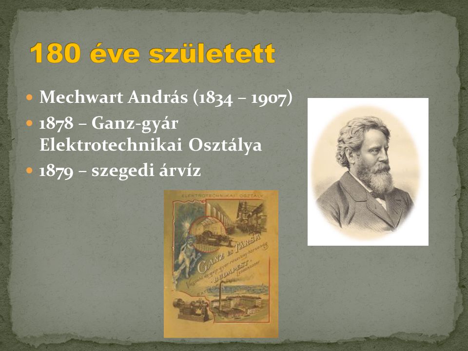180 éve született Mechwart András (1834 – 1907)