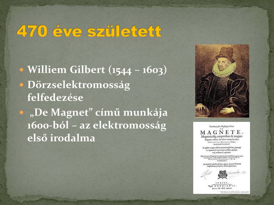 470 éve született Williem Gilbert (1544 – 1603)