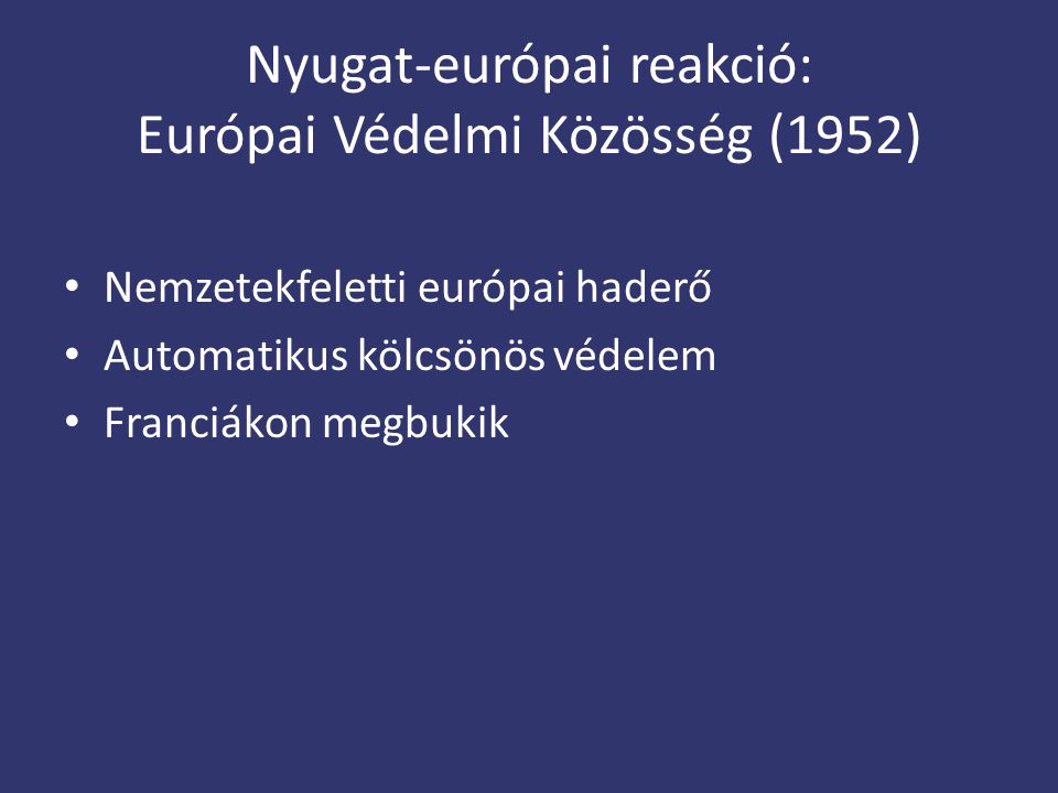 Nyugat-európai reakció: Európai Védelmi Közösség (1952)