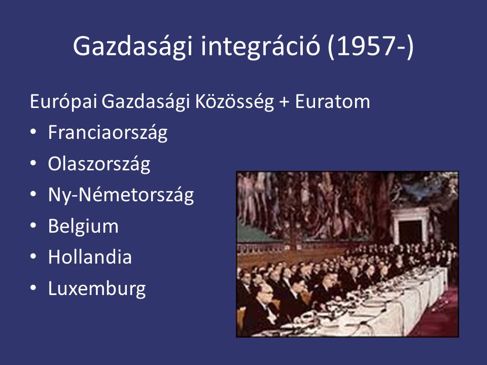 Gazdasági integráció (1957-)