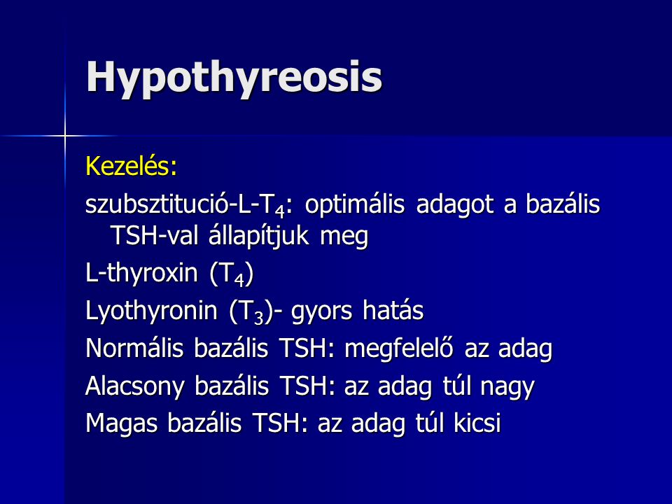Hypothyreosis Kezelés: