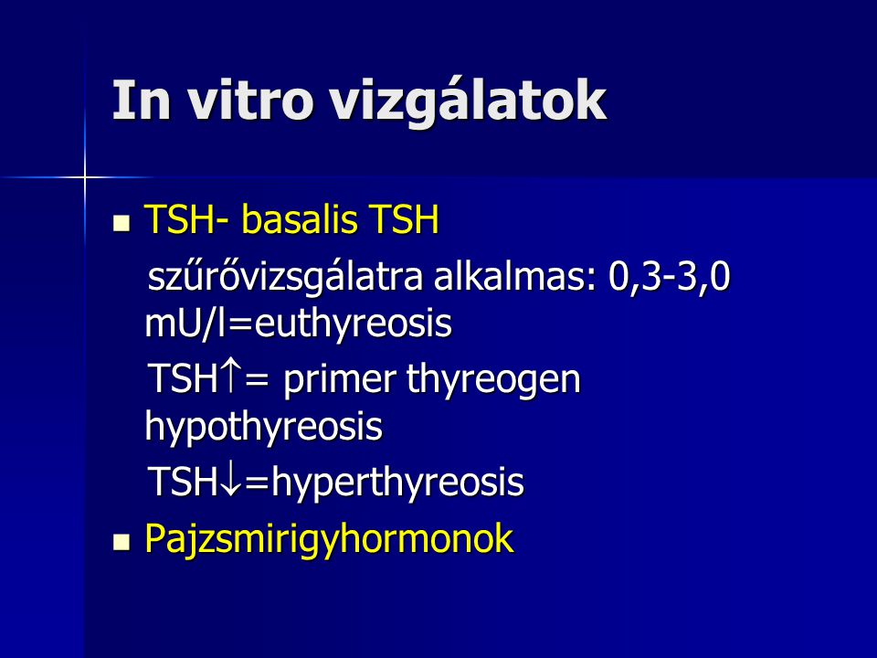 In vitro vizgálatok TSH- basalis TSH