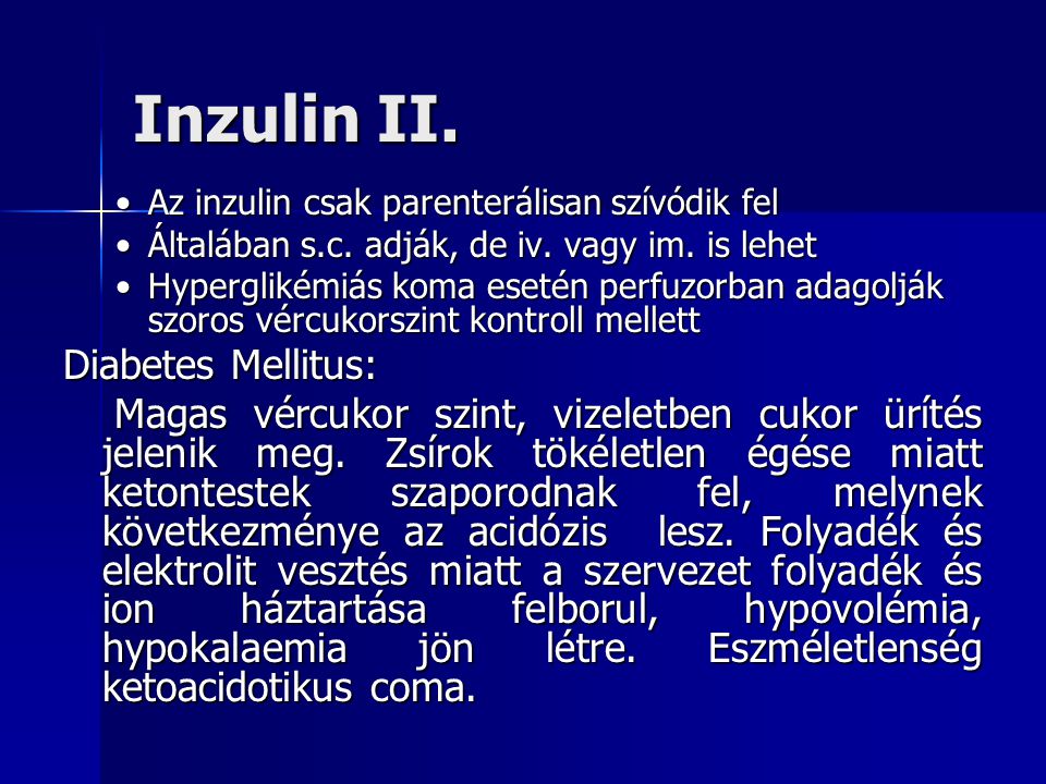Inzulin II. Diabetes Mellitus:
