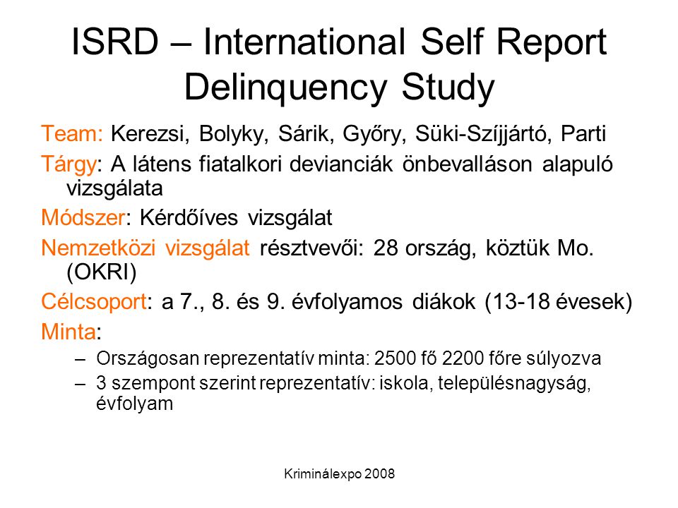ISRD – International Self Report Delinquency Study