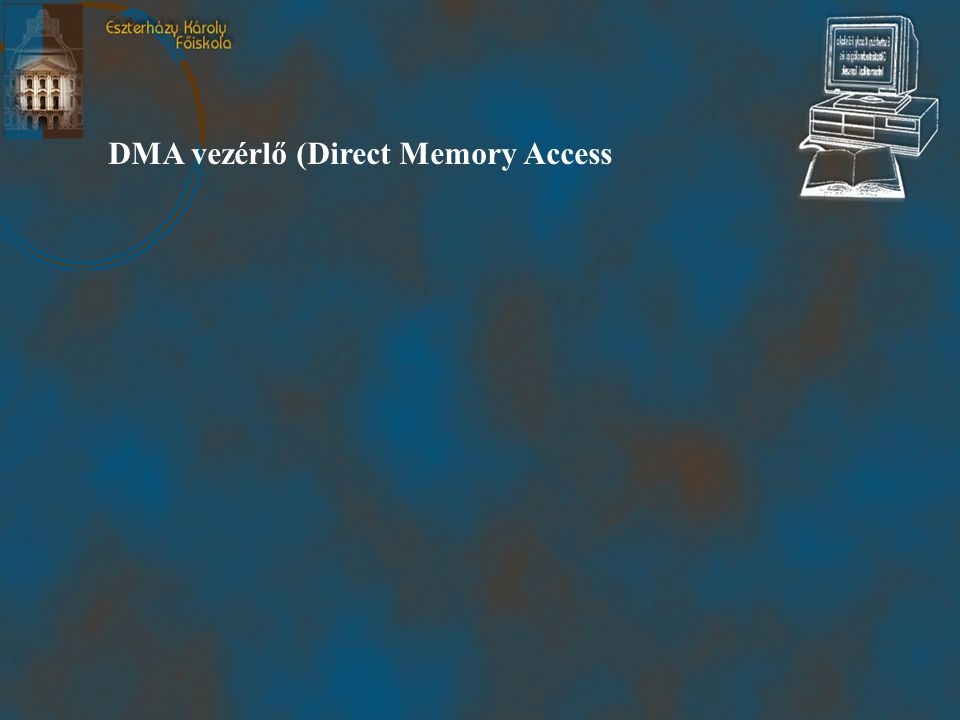 DMA vezérlő (Direct Memory Access