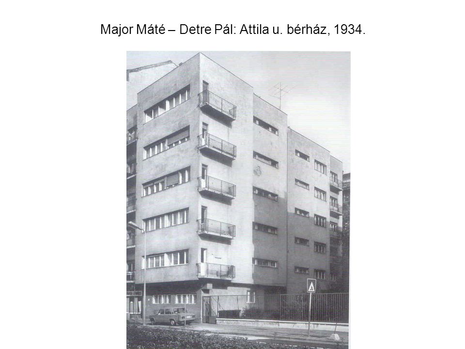 Major Máté – Detre Pál: Attila u. bérház, 1934.