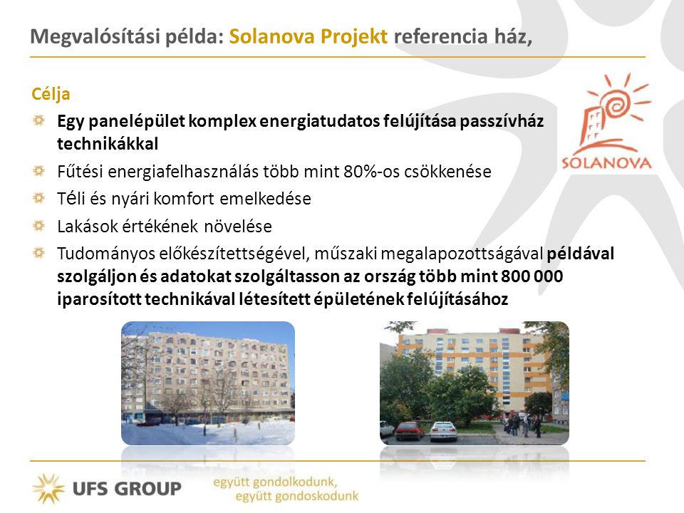 Megvalósítási példa: Solanova Projekt referencia ház,