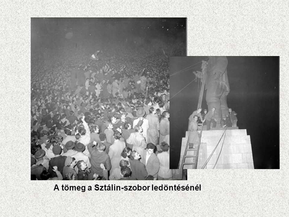 A tömeg a Sztálin-szobor ledöntésénél