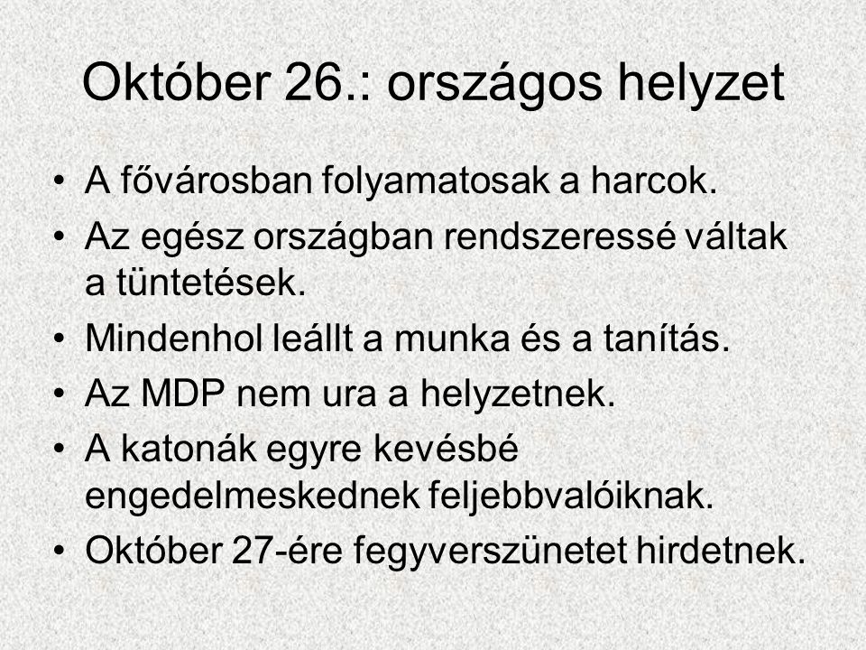 Október 26.: országos helyzet