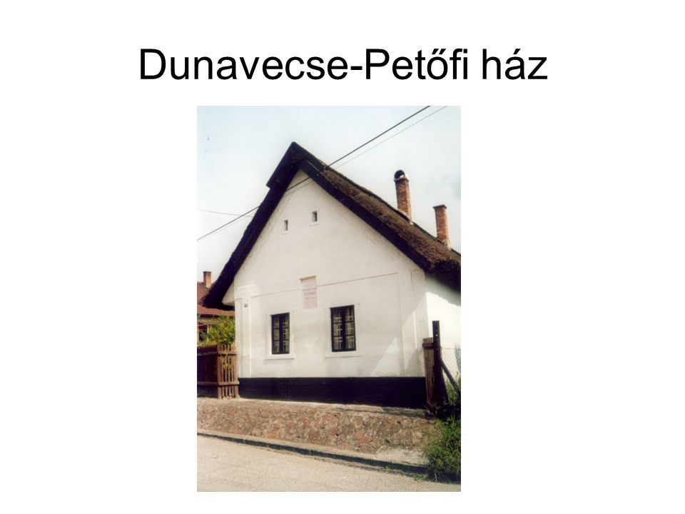 Dunavecse-Petőfi ház
