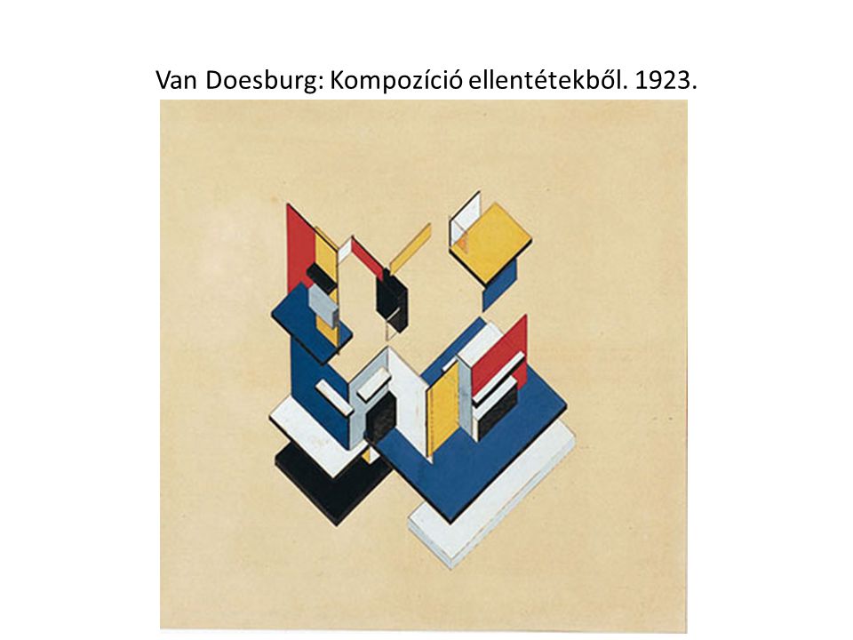 Van Doesburg: Kompozíció ellentétekből