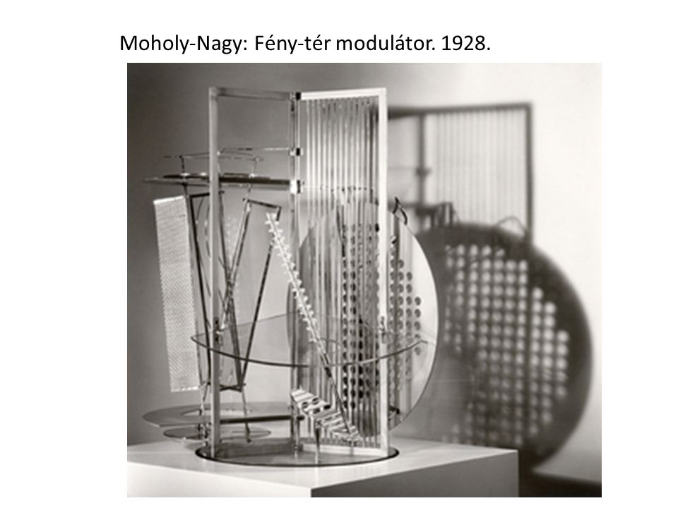 Moholy-Nagy: Fény-tér modulátor