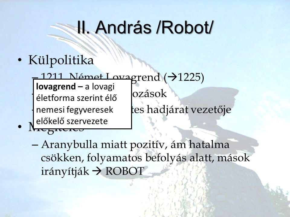 II. András /Robot/ Külpolitika Megítélés Német Lovagrend (1225)