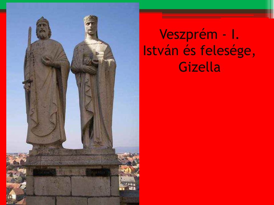 Veszprém - I. István és felesége, Gizella