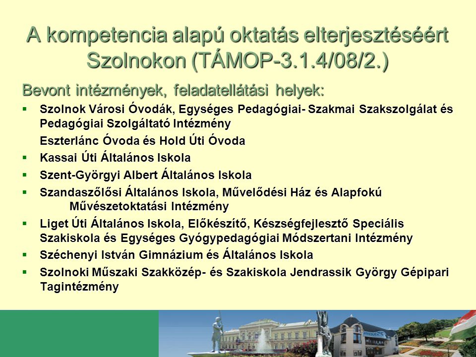 A kompetencia alapú oktatás elterjesztéséért Szolnokon (TÁMOP-3. 1