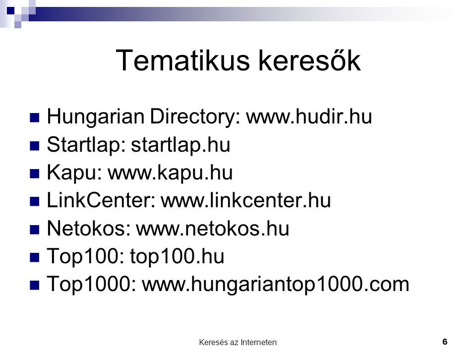 Tematikus keresők Hungarian Directory:
