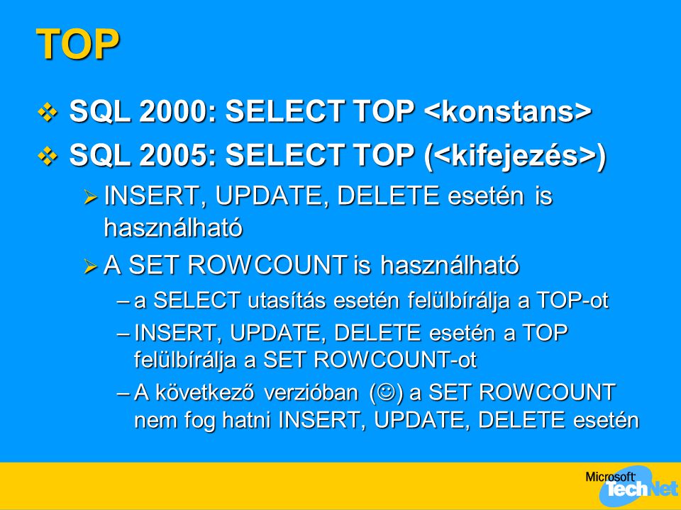 TOP SQL 2000: SELECT TOP <konstans>