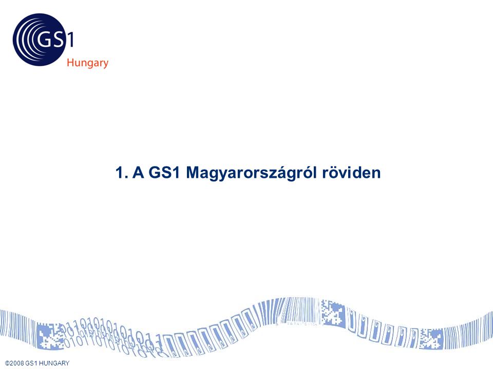 1. A GS1 Magyarországról röviden