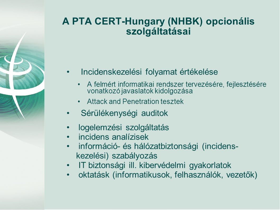 A PTA CERT-Hungary (NHBK) opcionális szolgáltatásai
