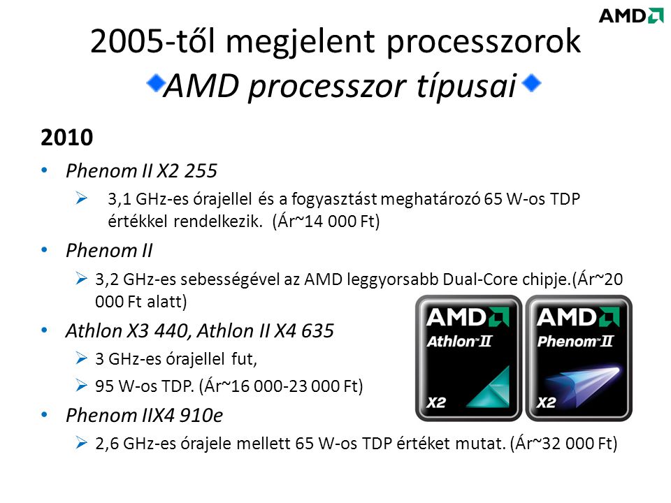 2005-től megjelent processzorok AMD processzor típusai