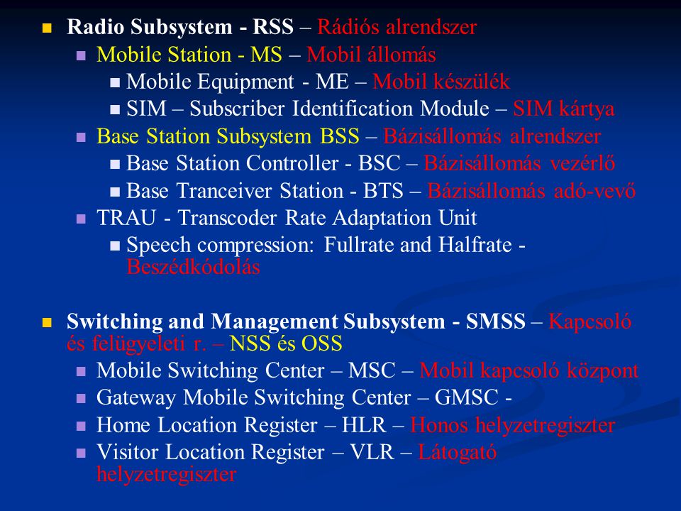 Radio Subsystem - RSS – Rádiós alrendszer