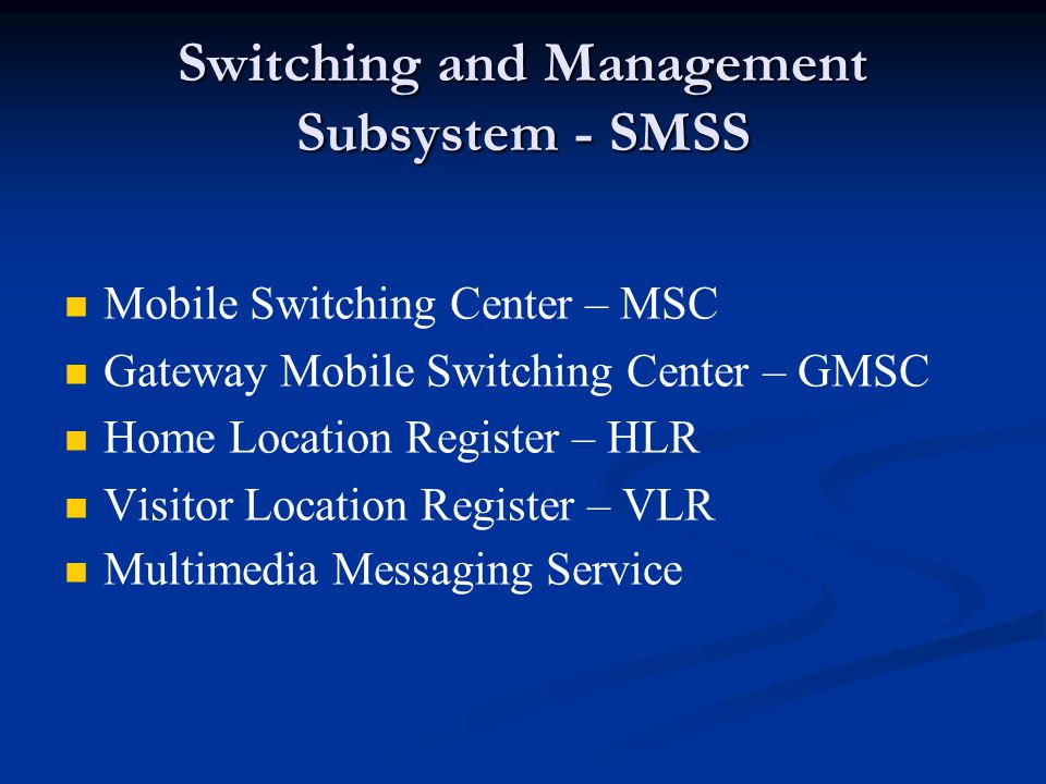Switching and Management Subsystem - SMSS