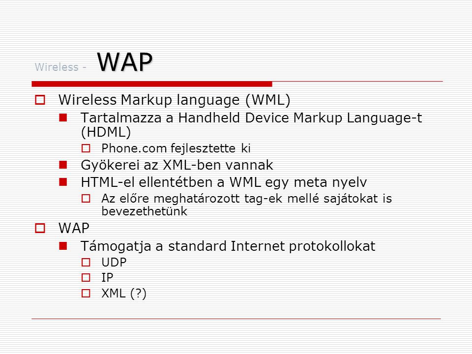 Wireless Markup language (WML)