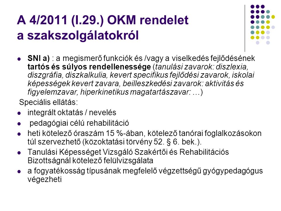 A 4/2011 (I.29.) OKM rendelet a szakszolgálatokról