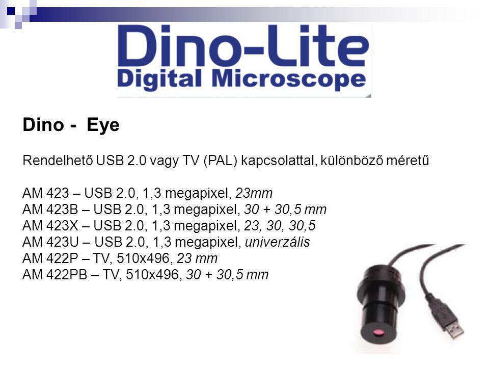 Dino - Eye Rendelhető USB 2.0 vagy TV (PAL) kapcsolattal, különböző méretű. AM 423 – USB 2.0, 1,3 megapixel, 23mm.