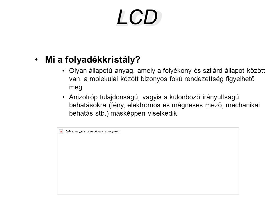 LCD LCD Mi a folyadékkristály