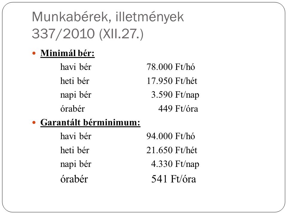 Munkabérek, illetmények 337/2010 (XII.27.)