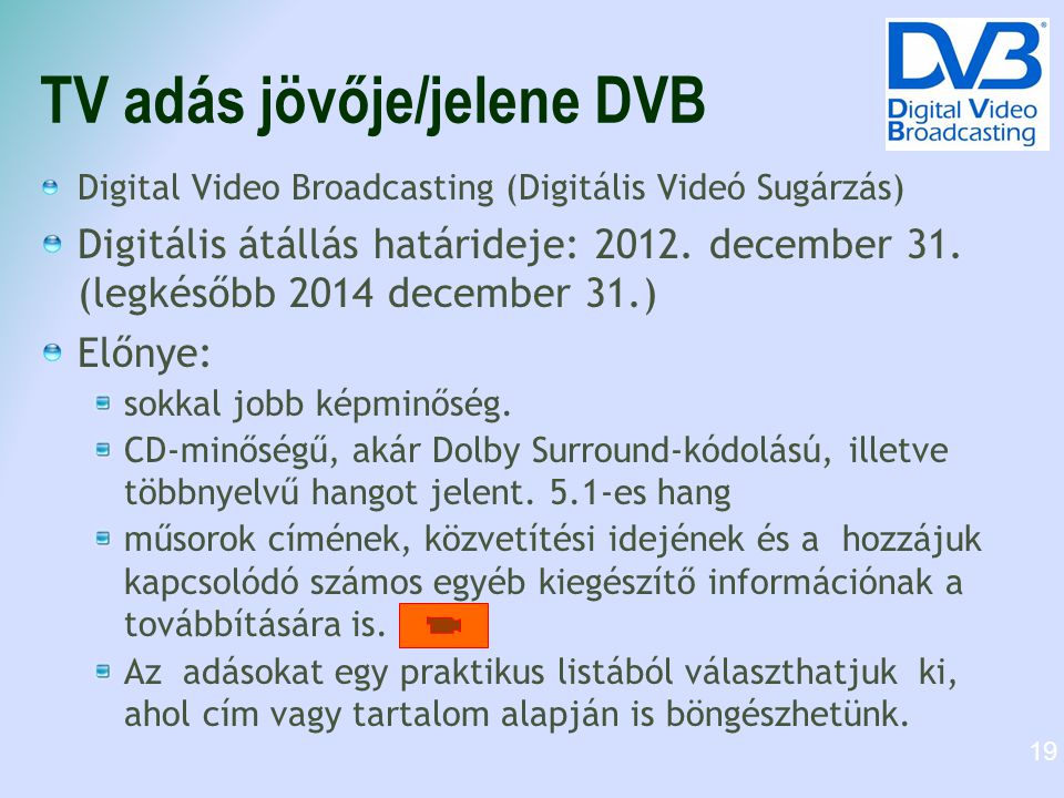 TV adás jövője/jelene DVB