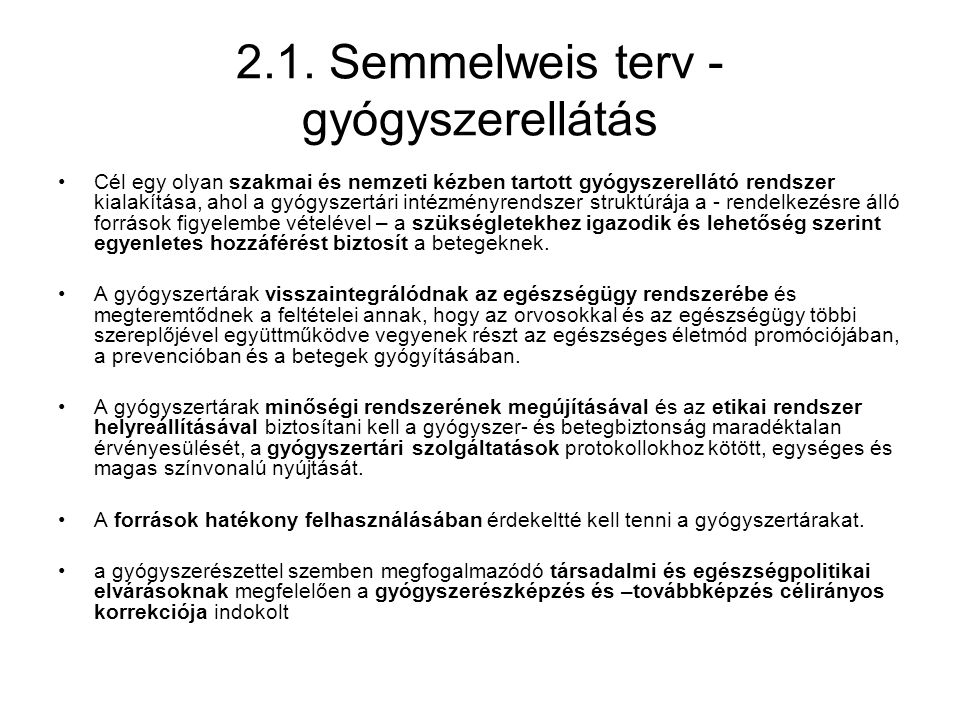2.1. Semmelweis terv - gyógyszerellátás
