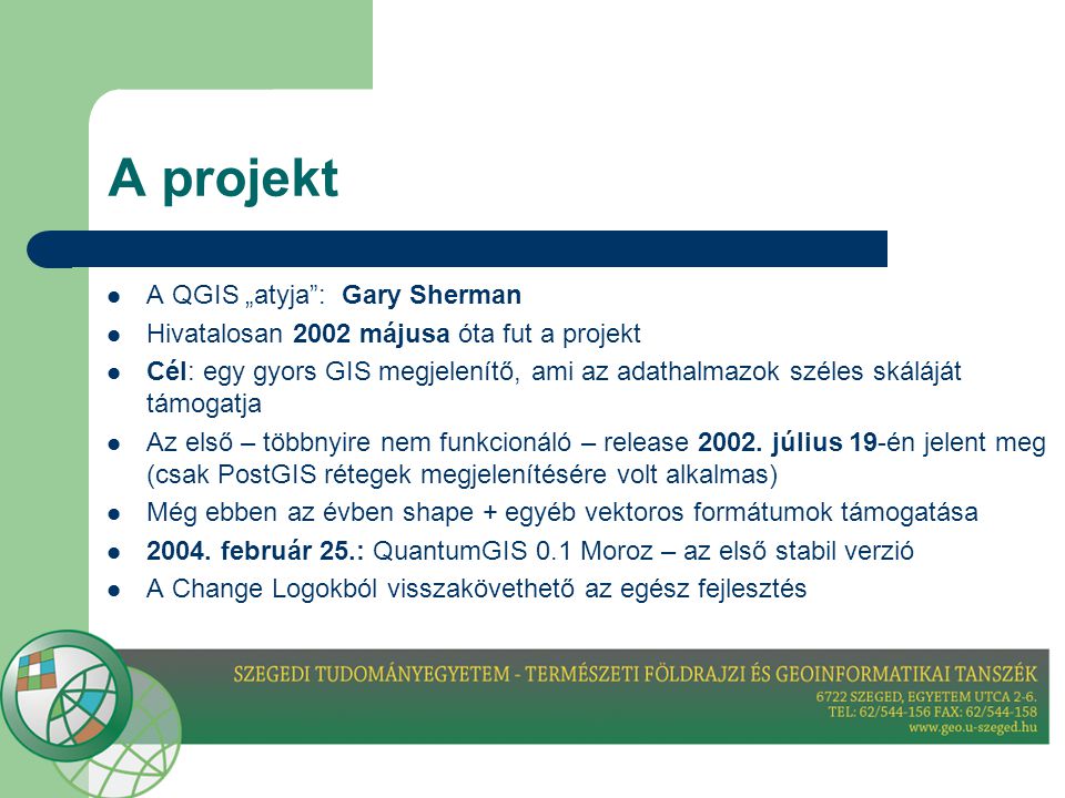 A projekt A QGIS „atyja : Gary Sherman