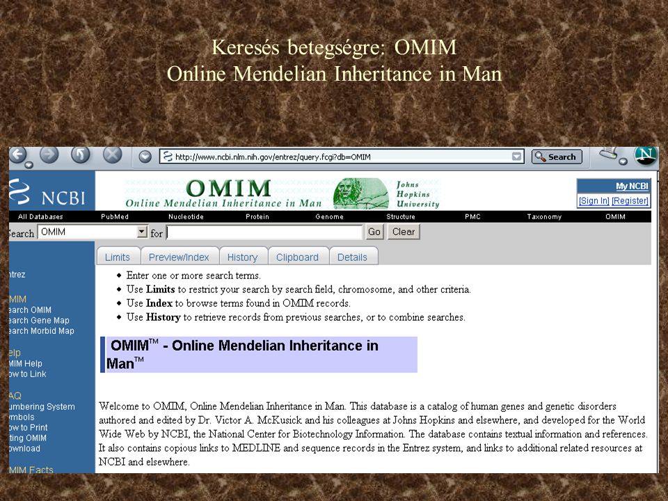 Keresés betegségre: OMIM Online Mendelian Inheritance in Man