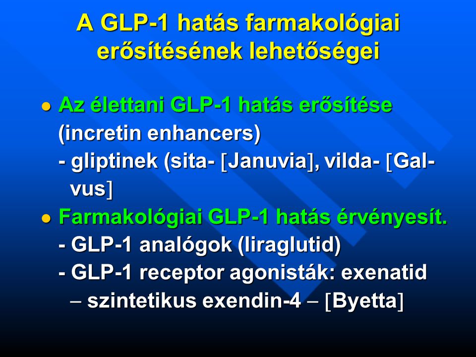 A GLP-1 hatás farmakológiai erősítésének lehetőségei