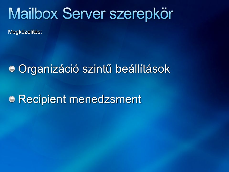 Mailbox Server szerepkör