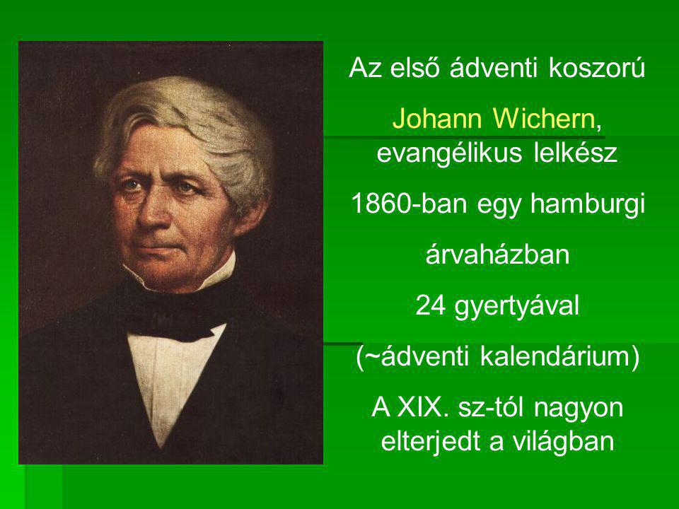 Az első ádventi koszorú Johann Wichern, evangélikus lelkész
