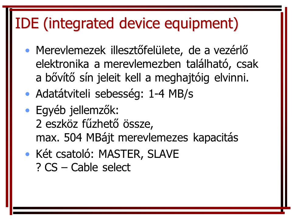 IDE (integrated device equipment)