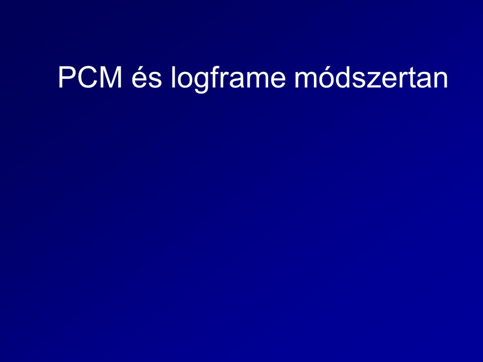 PCM és logframe módszertan
