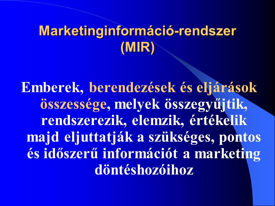 Marketinginformáció-rendszer (MIR)